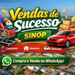 Sinop Sucesso 🔥 Compra vendas e Divulgação de trabalhos