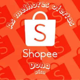 Dona Dica- ofertas Shopee e muito mais