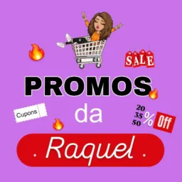 Promoções da Raquel 🔥
