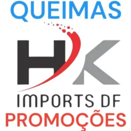 HK IMPORTS VIP PROMOÇÕES, QUEIMA E NOVIDADES