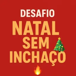 DESAFIO NATAL SEM INCHAÇO 🎄🔥
