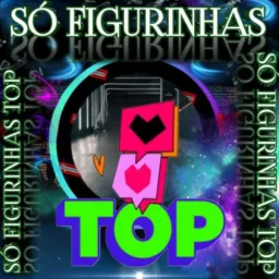 SÓ FIGURINHAS TOP