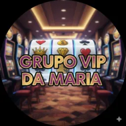 GRUPO VIP DA MARIA 🍀💥🐯