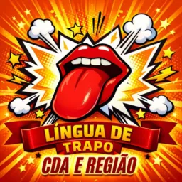 Língua 👅 de trapo CDA e região