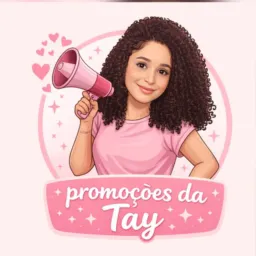 💗 Promoções da Tay 🛍️🔥