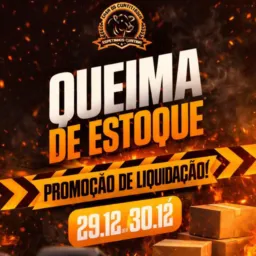 🔥QUEIMA DE ESTOQUE🔥
