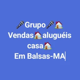 Grupo de vendas🏠e AlugueisBalsas-MA