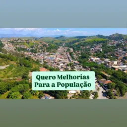 Quero Melhorias para a População