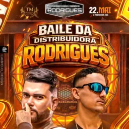 BAILE DA DISTRIBUIDORA RODRIGUES 22/05 🔥2º