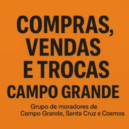Compras, Vendas e Trocas - Campo Grande, Santa Cruz e Cosmos