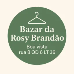 Bazar da Rosy Brandão 💚