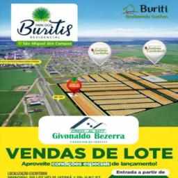 COMPRE , LOTE PARCELADO EM ATE 204 MESES RESIDENCIAL PARK DOS BURITIS EM SÃO MIGUEL DOS CAMPOS