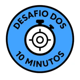 DESAFIO DOS 10 MINUTOS 21/11
