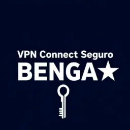 Vpn connect seguro ⭐ BENGA ⭐