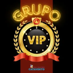 ⚜️GRUPO VIP - CATAVENTO⚜️