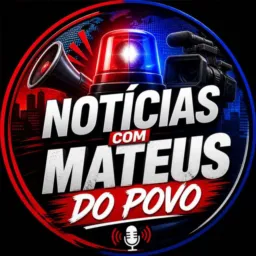 NOTÍCIAS COM MATEUS DO POVO 🚔 01