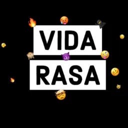 VIDA RASA🔥🥳