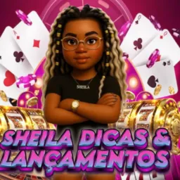 Sheila dicas e lançamentos 🎰🤑🍀