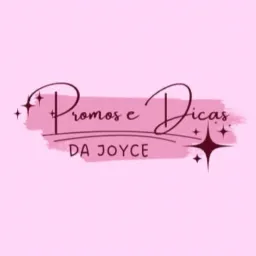 PROMOS E DICAS DA JOYCE