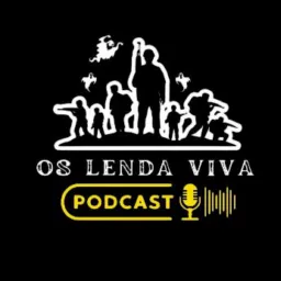 OS LENDA VIVA