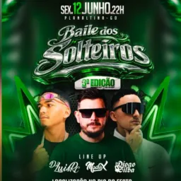 BAILE DOS SOLTEIROS 3°EDIÇÃO🔥🥳