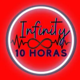 ☯️ INFINITY 10 HORAS ☯️