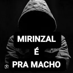 💫Ⓜ️IRINZAL É 🅿️RA Ⓜ️ACHO 💪🏿✨