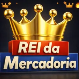 ⚜️ REI DA 👑 MERCADORIA ⚜️