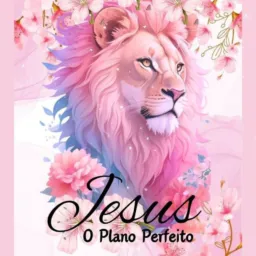 ✝️JESUS PLANO PERFEITO❤️