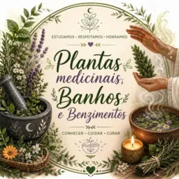 Plantas medicinais, Banhos e benzimentos,grupo de estudo