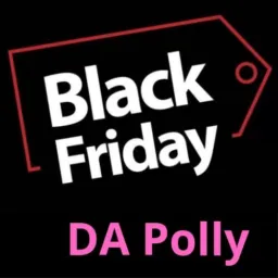 Black Friday Da Polly