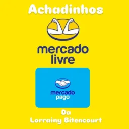 Achadinhos Mercado Livre / Mercado pago da Lorrainy Bitencourt