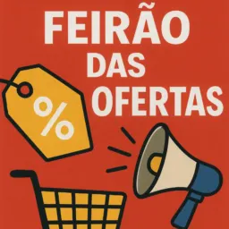 X - FEIRÃO DAS VENDAS 🎁