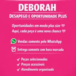 DEBORAH DESAPEGO E OPORTUNIDADE PLUS 🌟