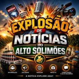 EXPLOSÃO  DE  NOTICÍAS 🚨 DO.  ALTO   SOLIMÕES🚨