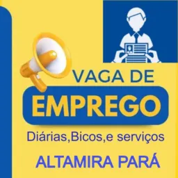 EMPREGOS, AJUDANTES, DIARIAS,BICOS, ENTREGADORES ALTAMIRA