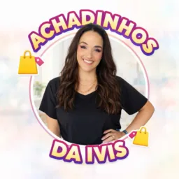 Achadinhos da Ivis - achados e ofertas 👜