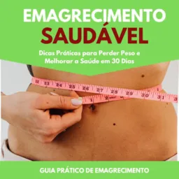 🥗 Emagrecimento seguro e saudável 🥗
