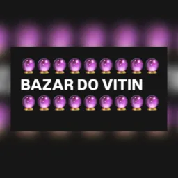BAZAR DO VITIN🔮