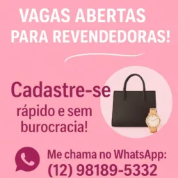 VAGAS ABERTAS PARA REVENDEDORA PARA MULHERADA 💸