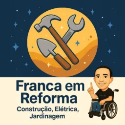 🔧 Franca em Reforma – Construção, Elétrica, Jardinagem/Rede Uni