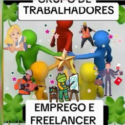 GRUPO DOS TRABALHADORES E TRABALHADORAS 🌟EMPREGO E FREELANCER