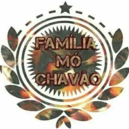 ⚜️😎Família Mó Chavão😎⚜️