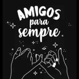 AMIGOS PARA SEMPRE 🫶🏻