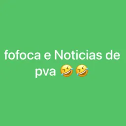 fofoca e noticias de PVA 🤣🤣