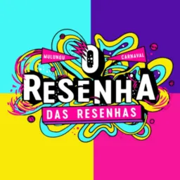O resenha dos resenhas