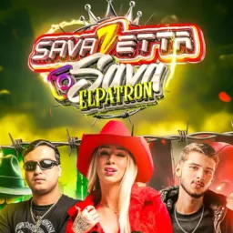 SavaZetta+SavaElPatron - 05’Julho 🔥