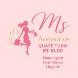 Ms acessórios😍 Quase Tudo R$10,00😍 Maquiagem 🫦Cosméticos ✨️Lingerie😋