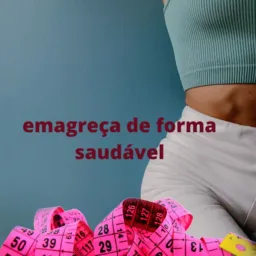 Emagreça com saúde