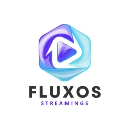 FLUXOS STREAMINGS